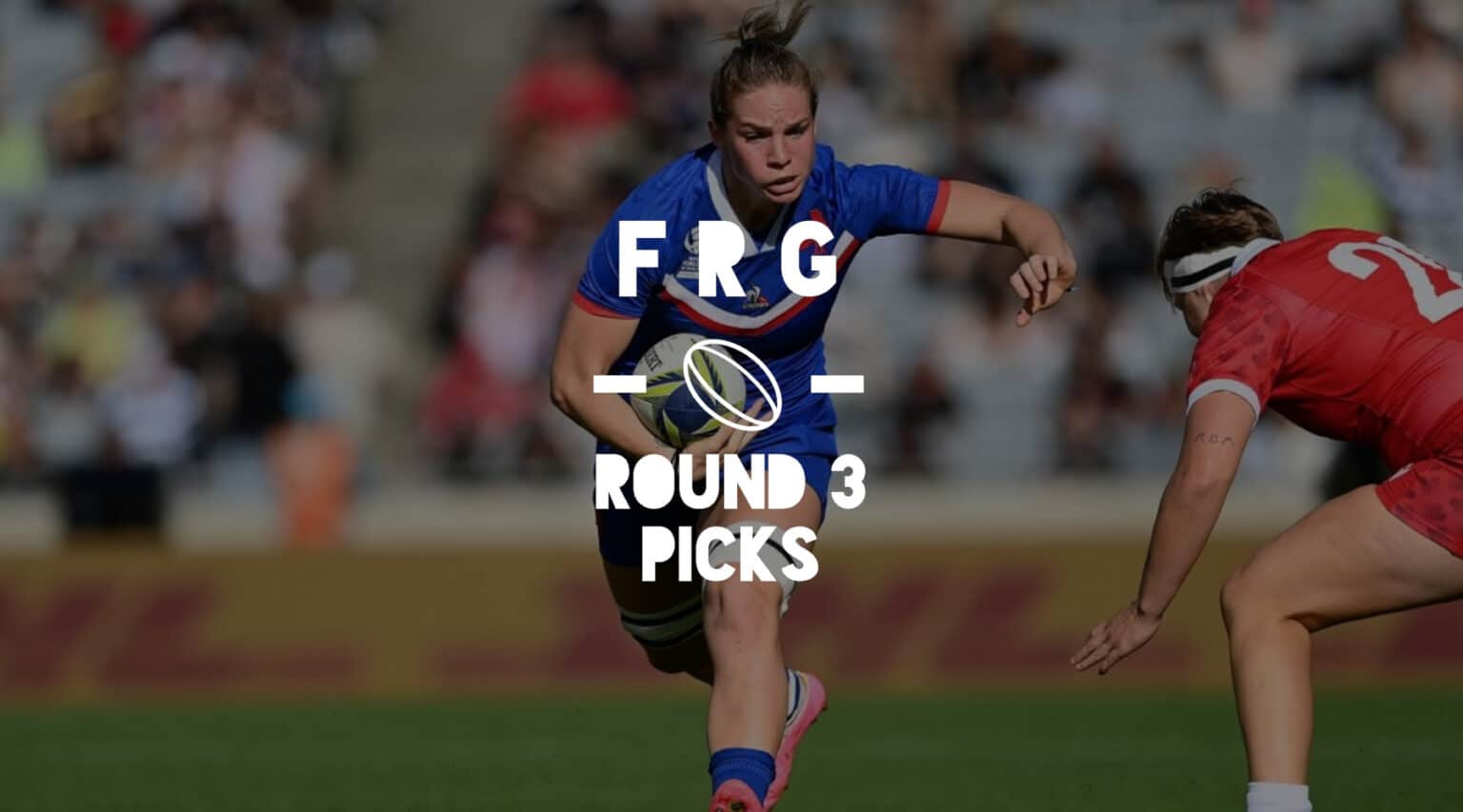 Fantasy Rugby Picks – Guinness Women's Six Nations 2024 Round 3 