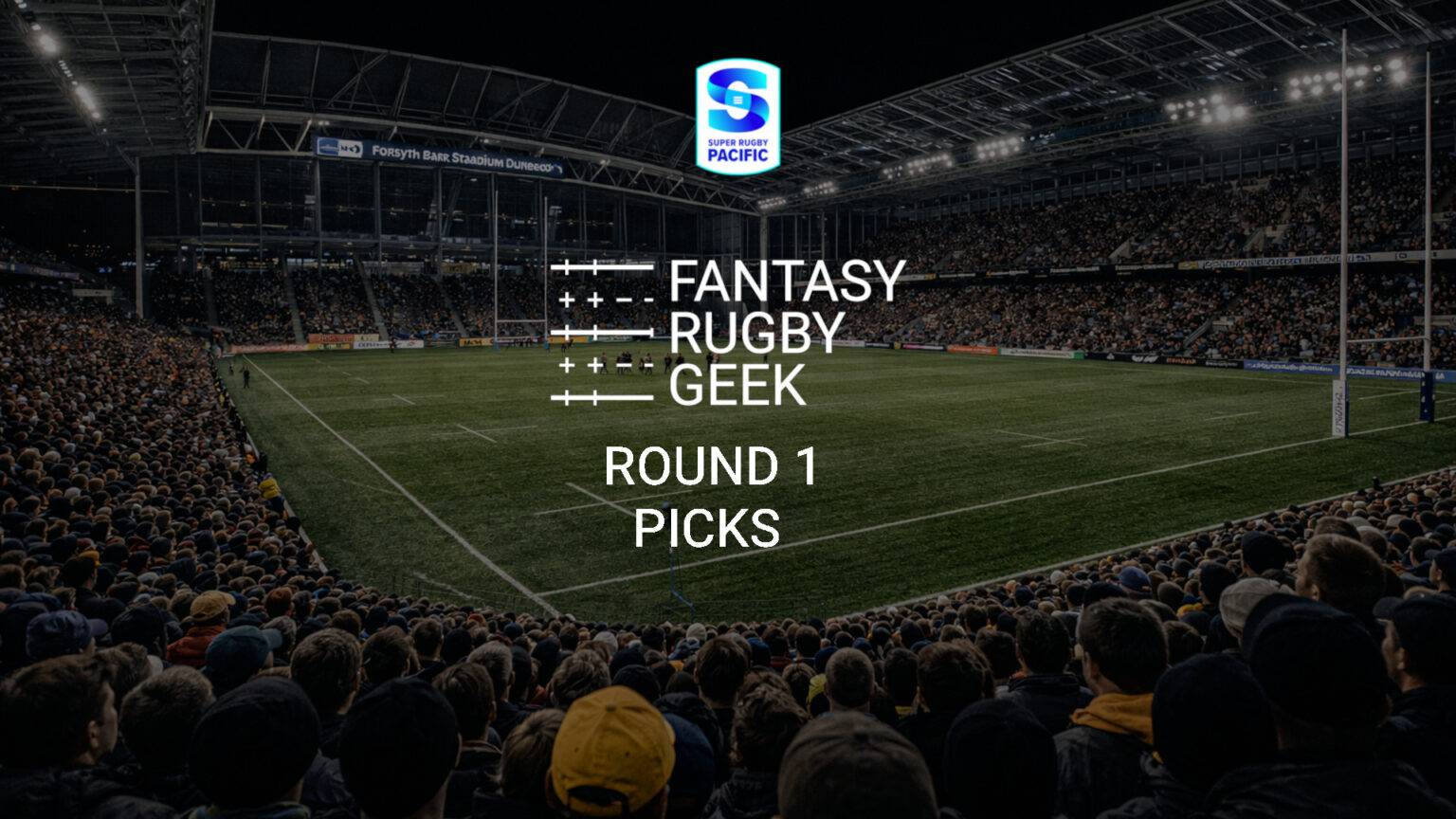 Round One Rugby Fantasy Rugby Picks – Super Rugby Pacific 2026 Round 1 – Fantasy Rugby Geek