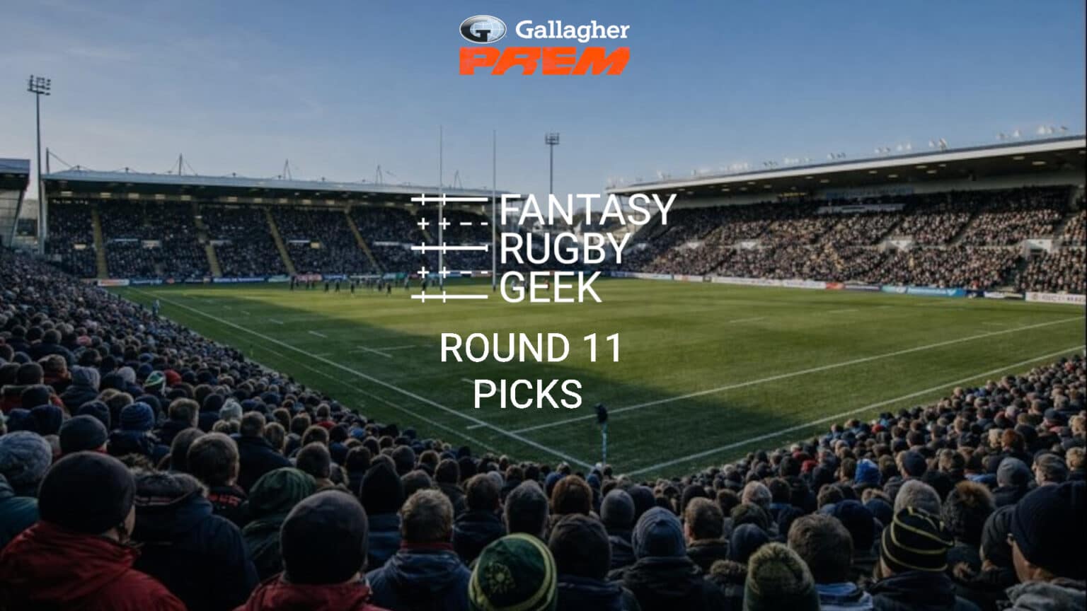 Fantasy Rugby Picks – Gallagher PREM 2025/26 Round 11 – Fantasy Rugby Geek