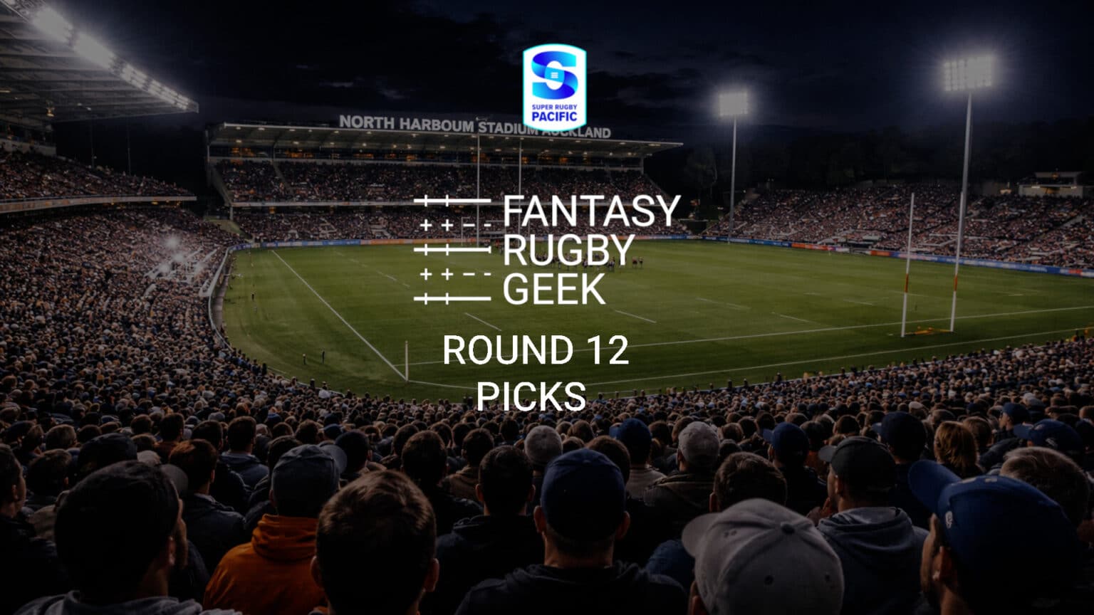 Fantasy Rugby Picks – Super Rugby Pacific 2026 Round 12 – Fantasy Rugby ...