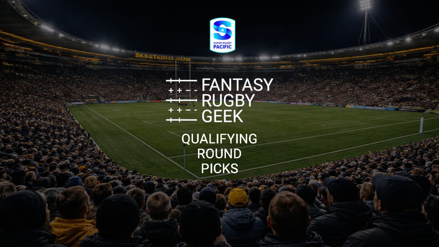Fantasy Rugby Picks – Super Rugby Pacific 2026 Qualifying Round ...