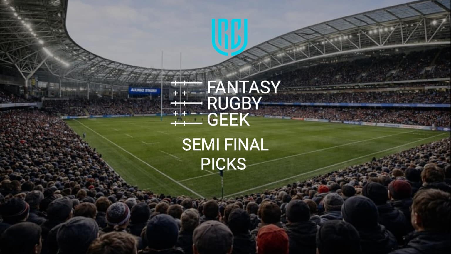 Fantasy Rugby Picks – URC 2025/26 Semi-Finals – Fantasy Rugby Geek